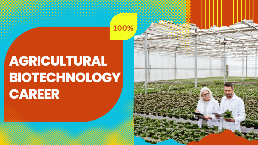 agricultural biotechnology career